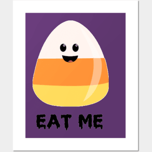 Eat Me - Candy Corn Posters and Art